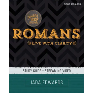 Romans Bible Study Guide Plus Streaming Video: Live with Clarity