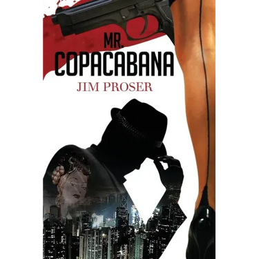 Mr. Copacabana: An American History by Night