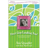 Don't Stop Laughing Now: Stories to Tickle Your Funny Bone and Strengthen Your Faith