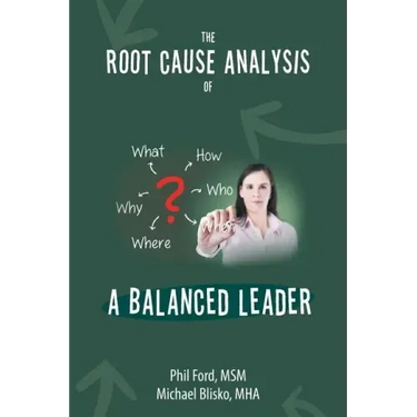 The Root Cause Analysis of a Balanced Leader