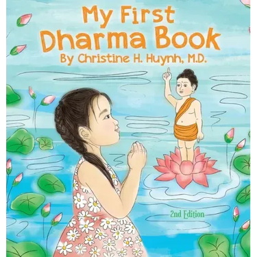 My First Dharma Book: A Children's Book on The Five Precepts and Five Mindfulness Trainings In Buddhism. Teaching Kids The Moral Foundation To Succeed