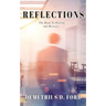 Reflections: The Road To Healing and Recovery