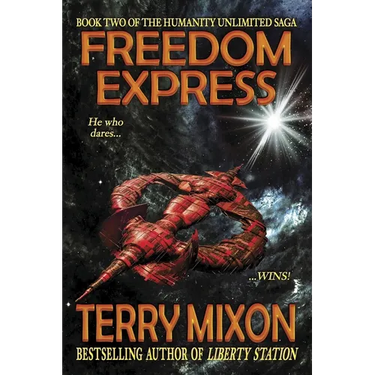 Freedom Express: Book 2 of The Humanity Unlimited Saga