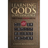 Learning God's Love Language: A Guide to Personal Hebrew Word Study
