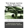To Soar with the Tigers