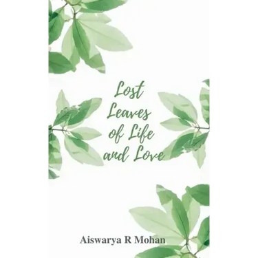 Lost Leaves of Life and Love