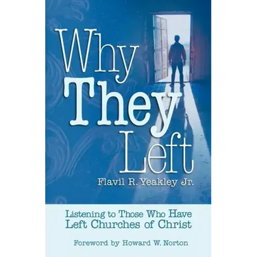 Why They Left: Listening to Those Who Have Left Churches of Christ