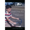 Child of the Sun: Memories of a Philippine Boyhood