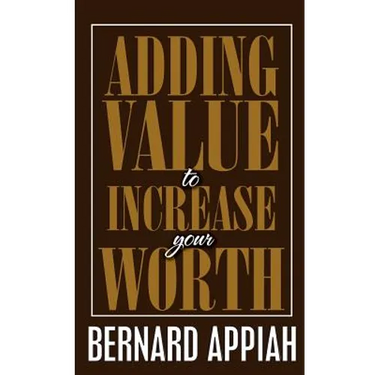 Adding Value to Increase Your Worth
