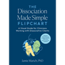The Dissociation Made Simple Flipchart: A Visual Guide for Clinicians Working with Dissociative Clients--Addresses Dissociation as a Symptom of Cptsd,