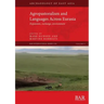 Agropastoralism and Languages Across Eurasia: Expansion, exchange, environment