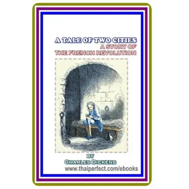 A Tale of Two Cities / A Story of the French Revolution by Charles Dickens