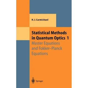 Statistical Methods in Quantum Optics 1: Master Equations and Fokker-Planck Equations
