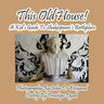 This Old House! a Kid's Guide to Shakespeare's Birthplace