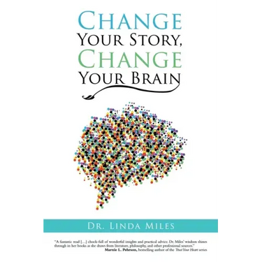 Change Your Story, Change Your Brain