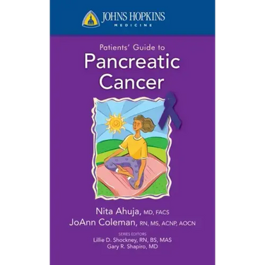 Johns Hopkins Patients' Guide to Pancreatic Cancer
