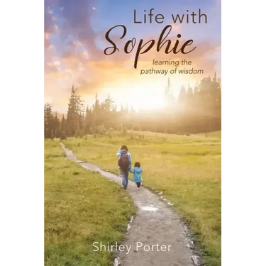 Life With Sophie: Learning the Pathway of Wisdom