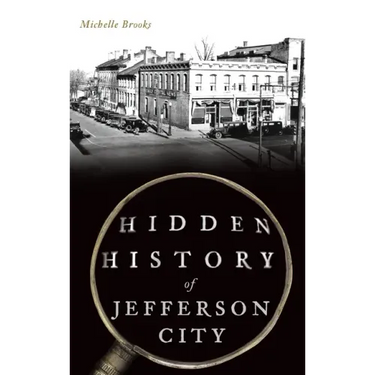 Hidden History of Jefferson City