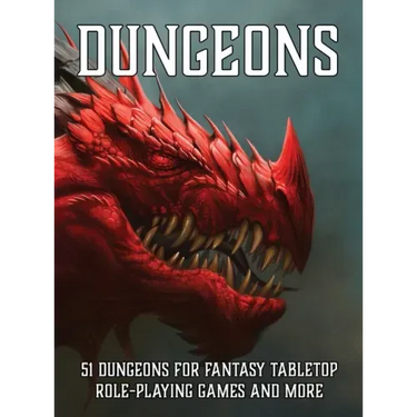 Dungeons: 51 Dungeons for Fantasy Tabletop Role-Playing Games