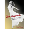 Rita Hayworth: From American Love Goddess to the Face of Alzheimer's