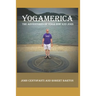 Yogamerica: The Adventures of Yoga Bob and John