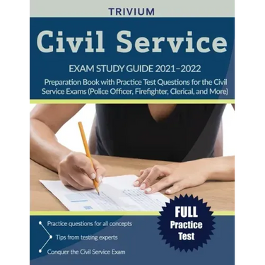 Civil Service Exam Study Guide 2021-2022: Preparation Book with Practice Test Questions for the Civil Service Exams (Police Officer, Firefighter, Cler