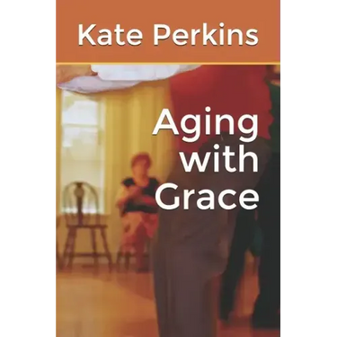 Aging with Grace