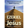 Ezekiel to Jesus