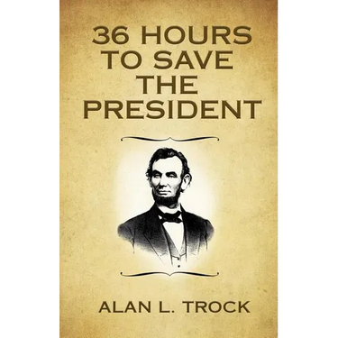 36 Hours to Save the President