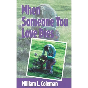 When Someone You Love Dies