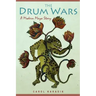 The Drum Wars: A Modern Maya Story