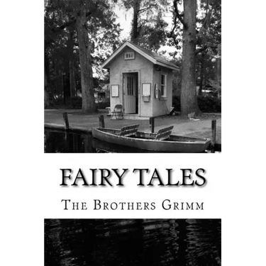 Fairy Tales: (The Brothers Grimm Classics Collection)