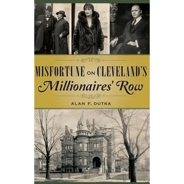 Misfortune on Cleveland's Millionaires' Row