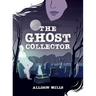 The Ghost Collector