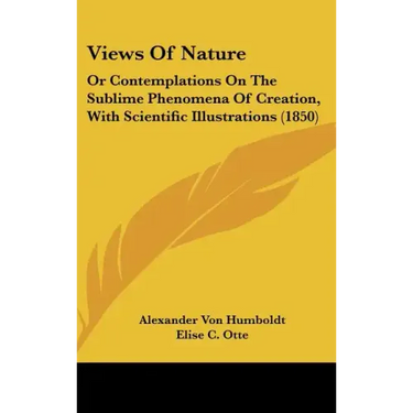 Views Of Nature: Or Contemplations On The Sublime Phenomena Of Creation, With Scientific Illustrations (1850)