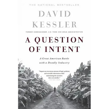 A Question of Intent: A Great American Battle with a Deadly Industry