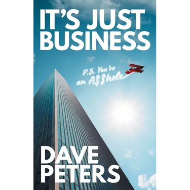 It's Just Business: P.S. You're an A$$hole