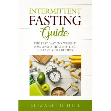 Intermittent Fasting Guide: The Fast Way to Weight Loss and a Healthy Life. 100 Easy Keto Recipes ( Black&White)