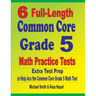 6 Full-Length Common Core Grade 5 Math Practice Tests: Extra Test Prep to Help Ace the Common Core Grade 5 Math Test