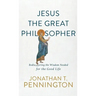 Jesus the Great Philosopher