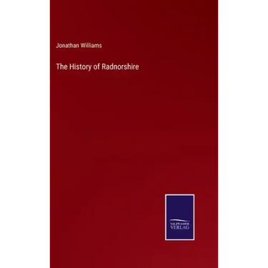 The History of Radnorshire