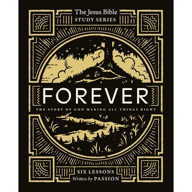 Forever Bible Study Guide: The Story of God Making All Things Right