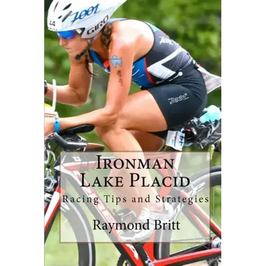 Ironman Lake Placid: Racing Tips and Strategies