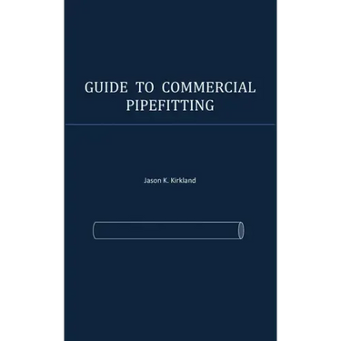 Guide to Commercial Pipefitting