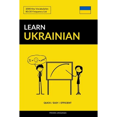 Learn Ukrainian - Quick / Easy / Efficient: 2000 Key Vocabularies