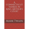 A Connecticut Yankee in King Arthur's Court