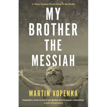 My Brother the Messiah