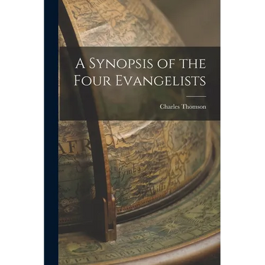 A Synopsis of the Four Evangelists