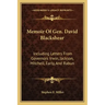 Memoir of Gen. David Blackshear: Including Letters from Governors Irwin, Jackson, Mitchell, Early, and Rabun