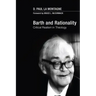 Barth and Rationality: Critical Realism in Theology